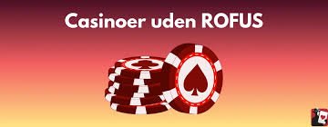 Casinoer Uden Rufus Skab Din Egen Spilleoplevelse Casinoer Uden Rufus Skab Din Egen Spilleoplevelse